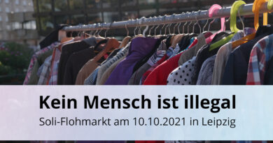 Kein Mensch ist illegal - Soliflohmarkt am 10.10.21 in Leipzig